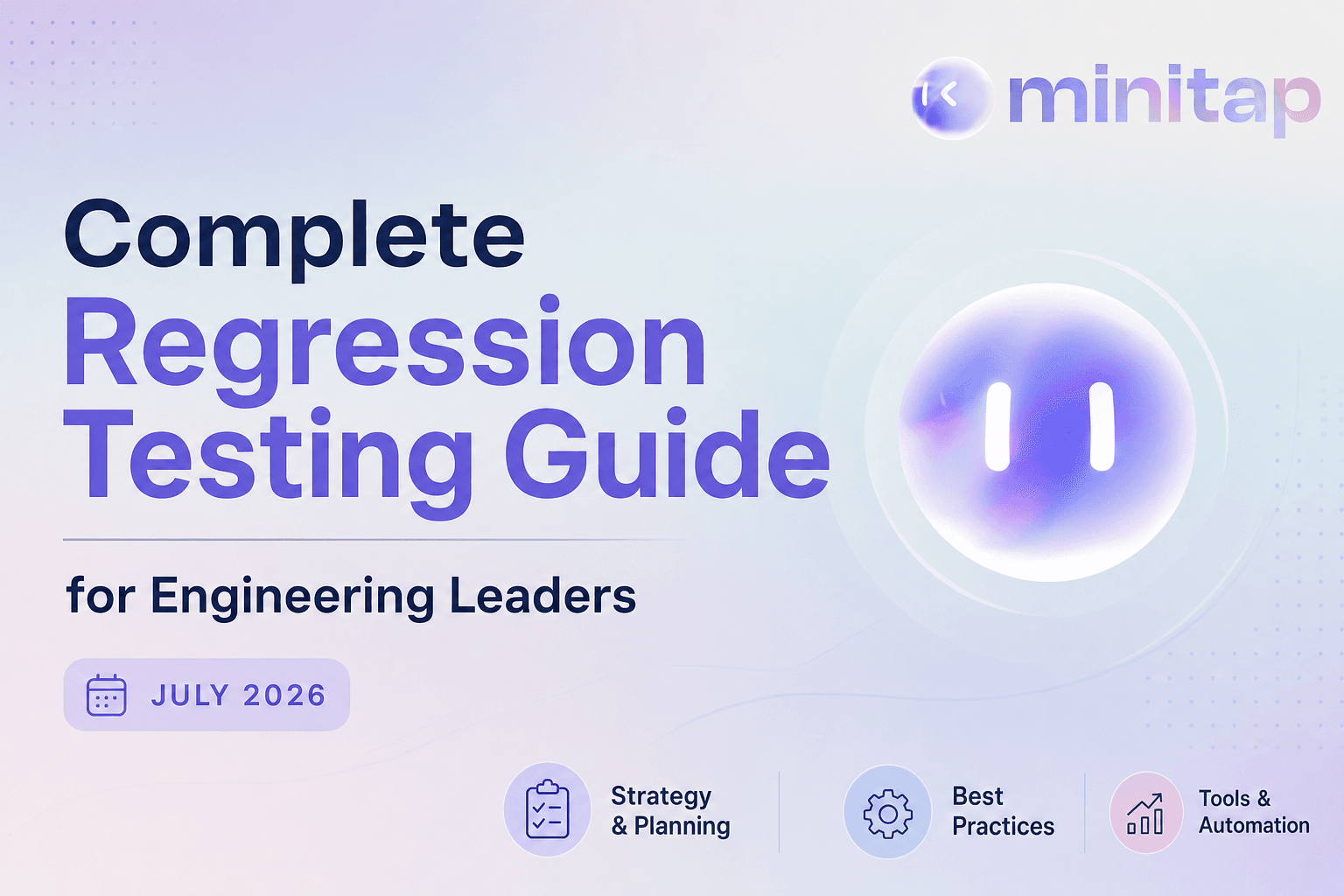 Regression Testing Guide: Catch Bugs Before Users Do (July 2026)