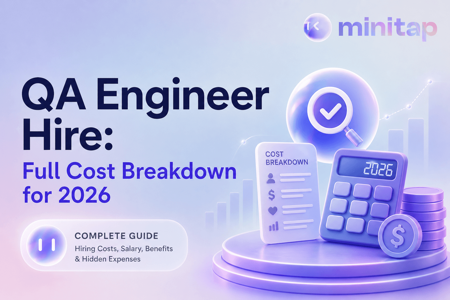 Cut the Cost of Hiring a QA Engineer With Minitap July 2026