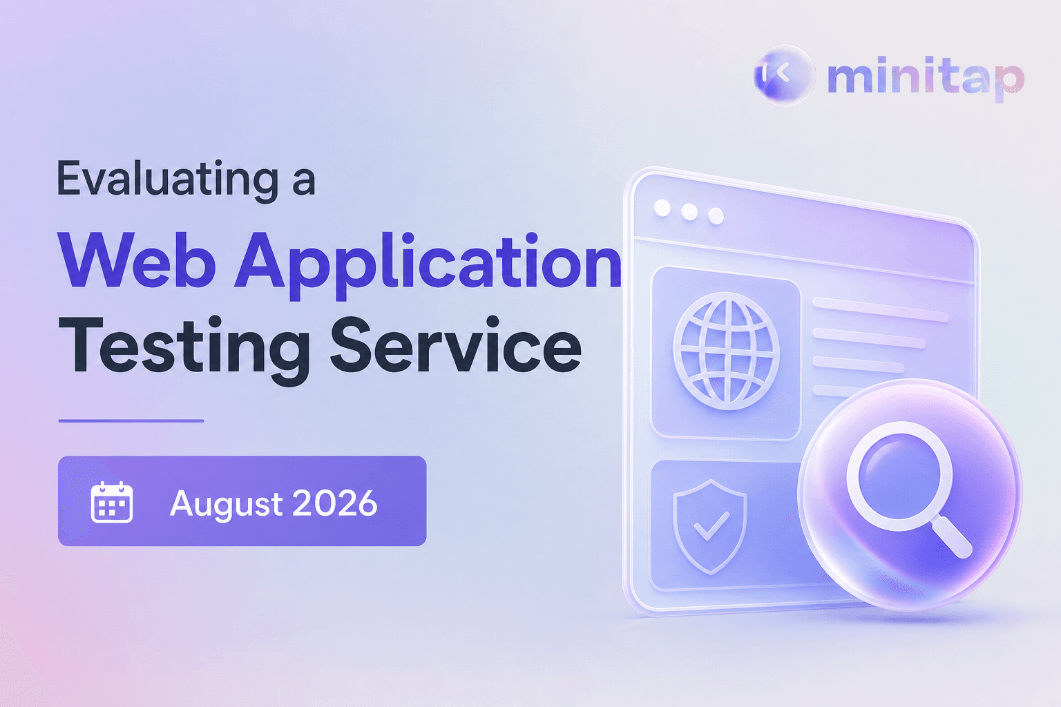Evaluating a Web Application Testing Service (August 2026)