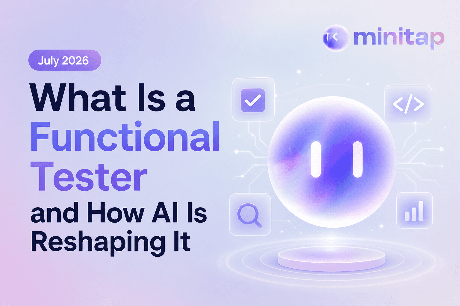 How Functional Testers Keep Up With AI-Speed Releases (July 2026)