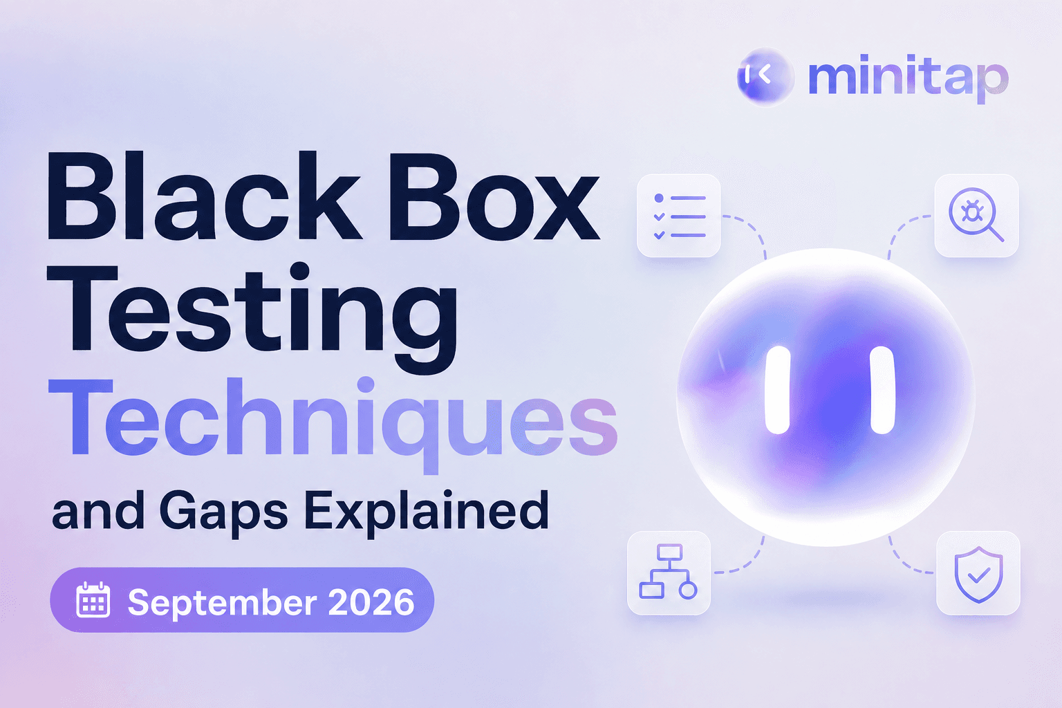 Black Box Testing Techniques and Gaps Explained September 2026
