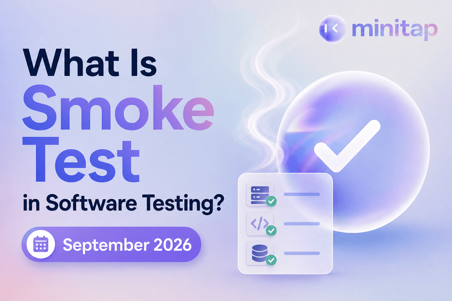 What Is a Smoke Test in Software Testing? September 2026