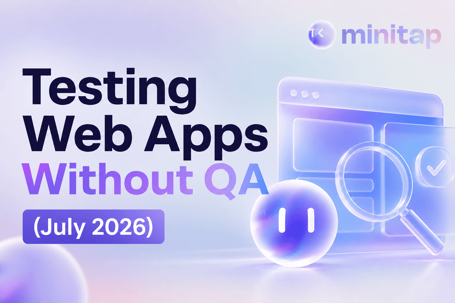 Testing Web Apps Without QA (July 2026)