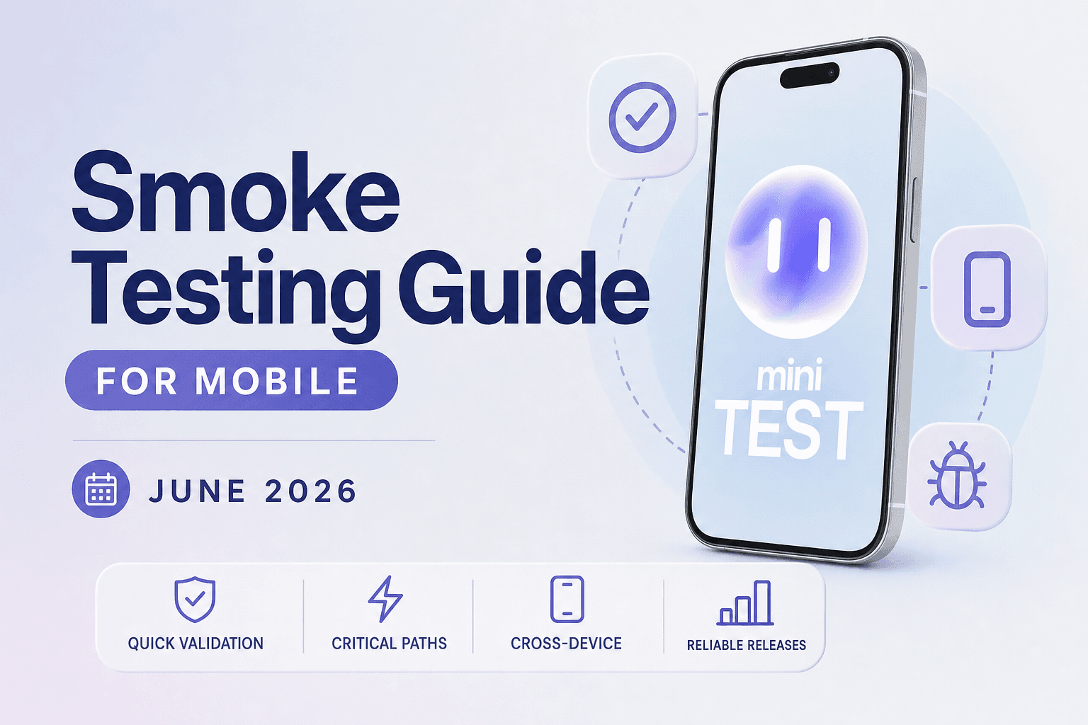 Smoke Testing Guide for Mobile (June 2026)