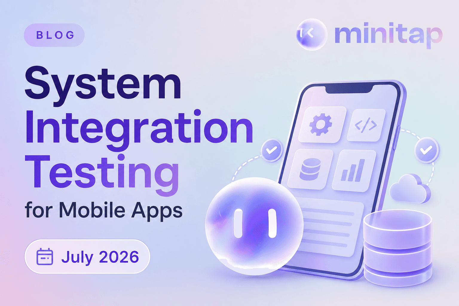 Catch Integration Bugs Before They Reach UAT (July 2026)
