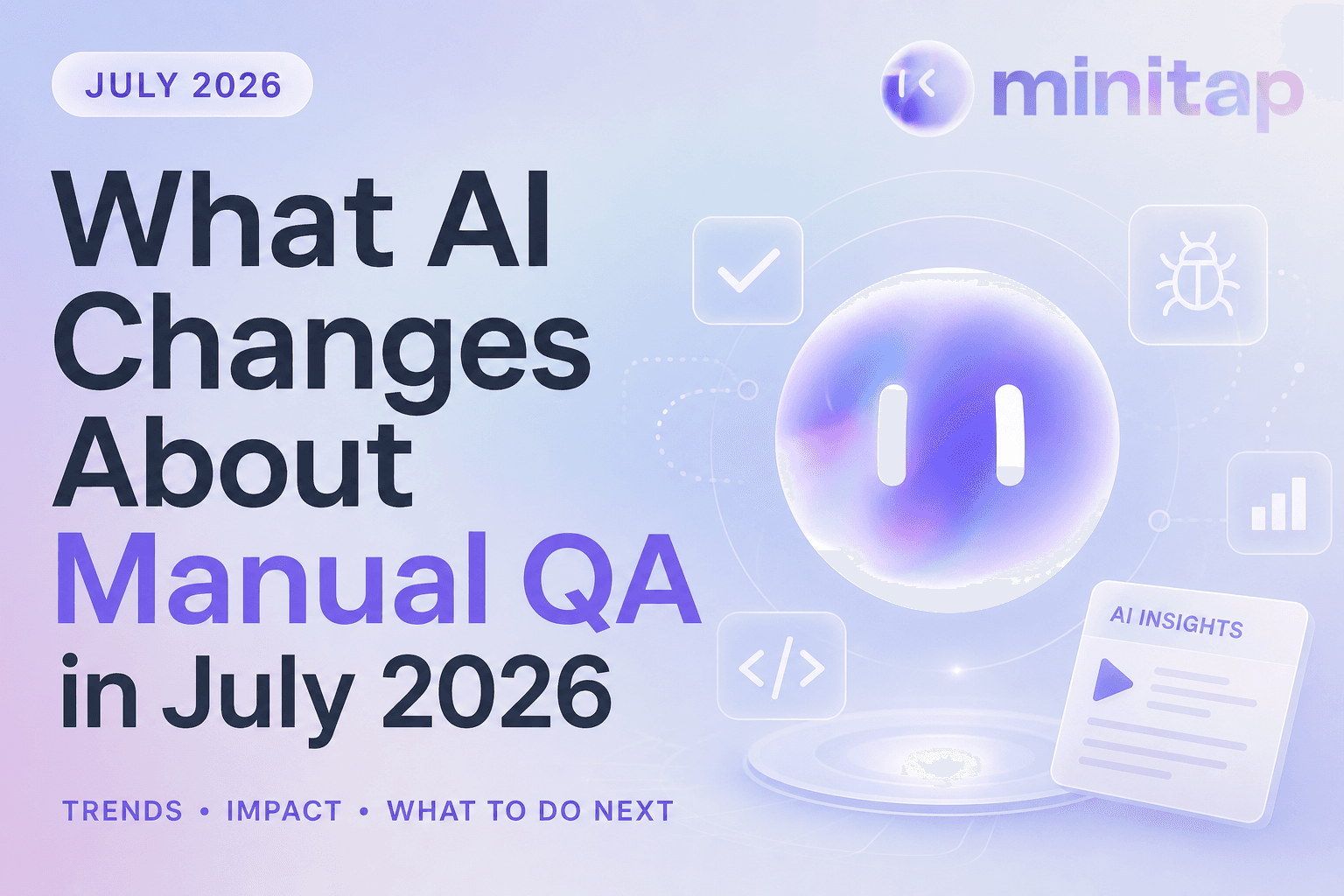 Autonomous QA in 2026: What It Means for Functional Testers
