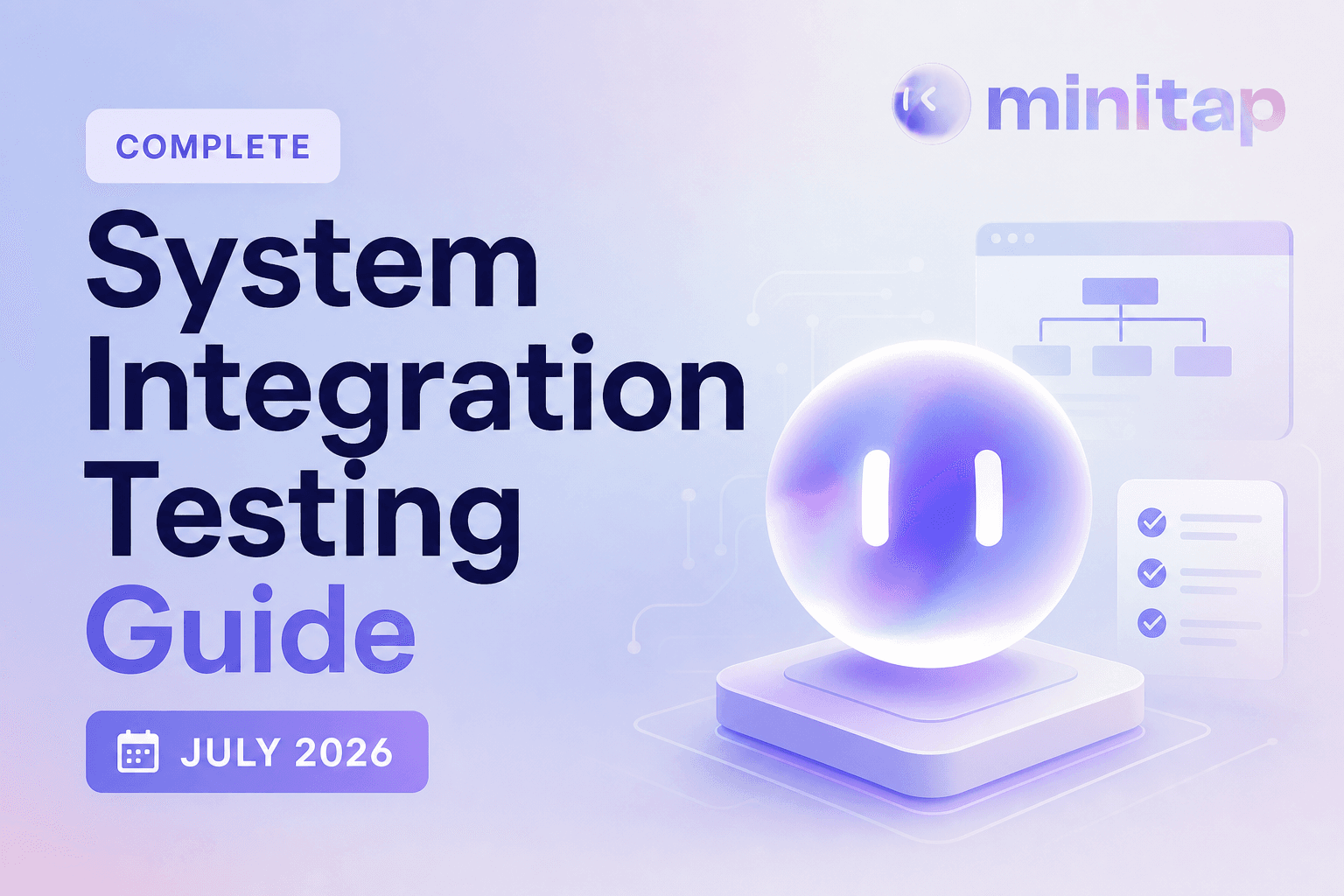 System Integration Testing Complete Guide (August 2026)