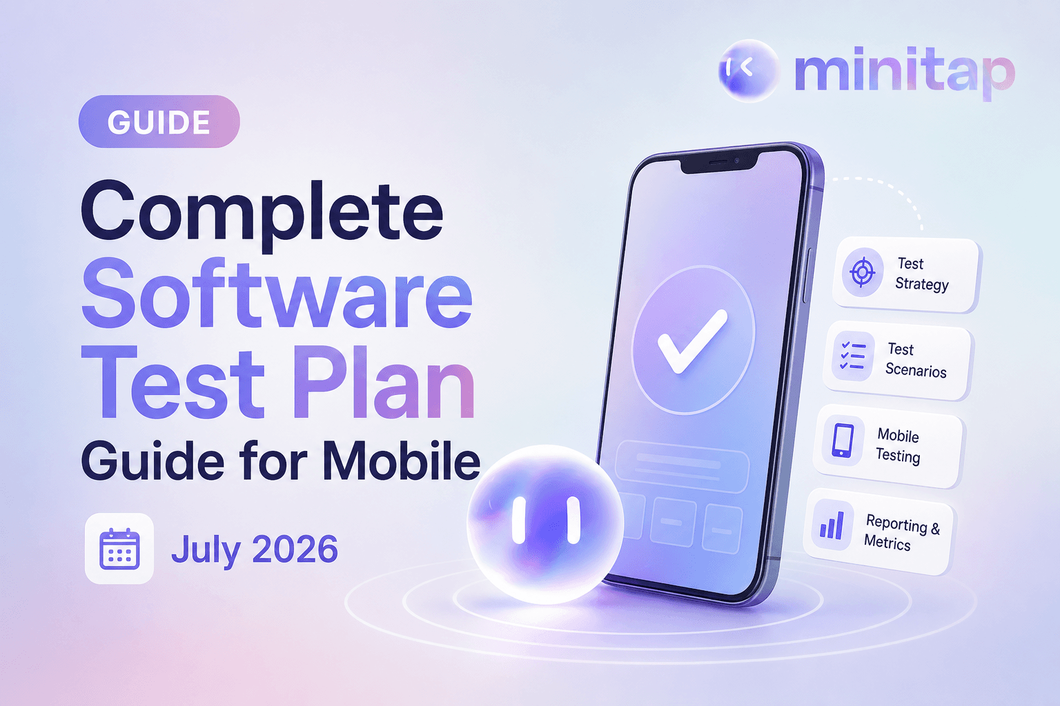 Software Test Plan Complete Guide: Mobile Apps August 2026