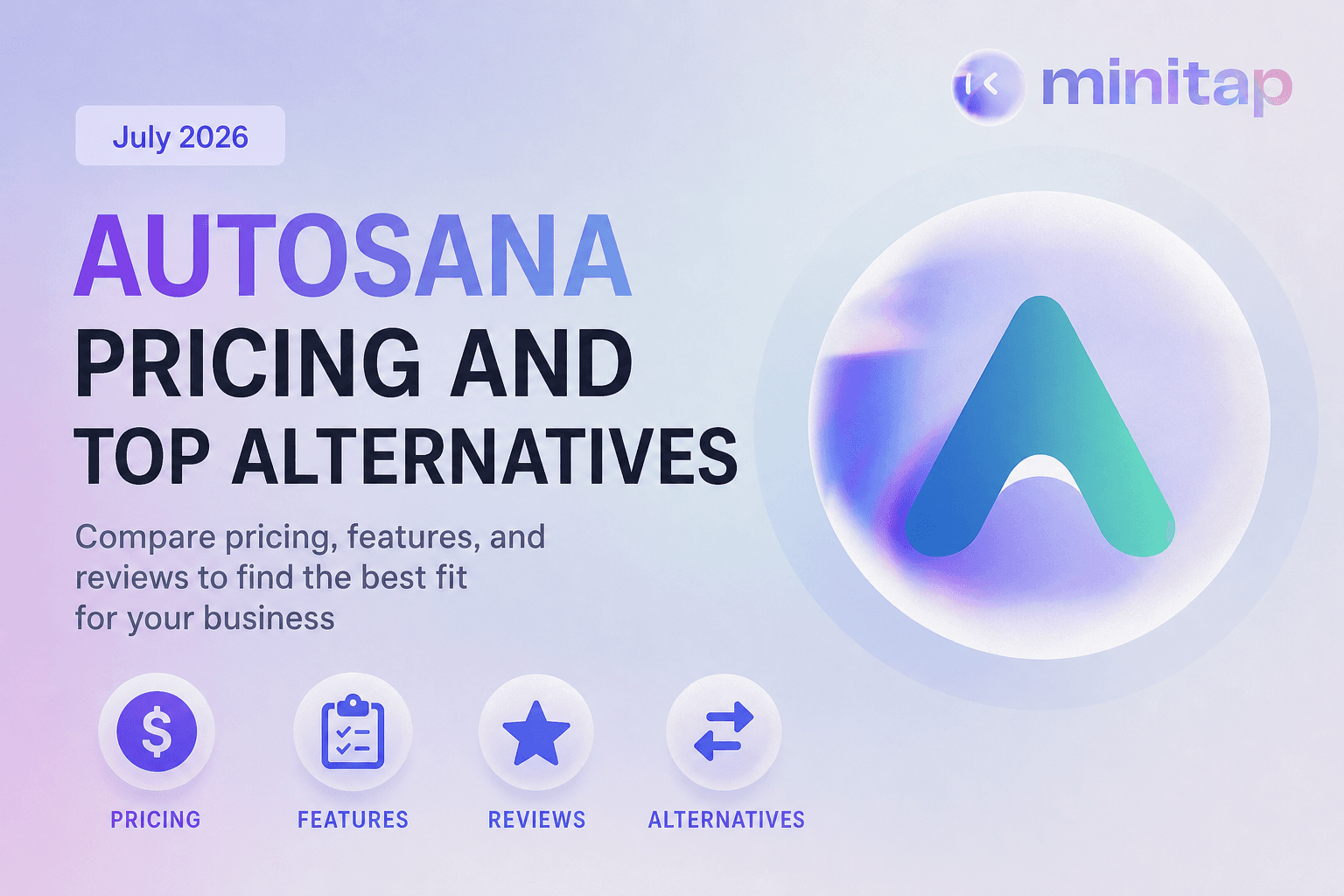 miniTest by Minitap: The Best Autosana Alternative (July 2026)