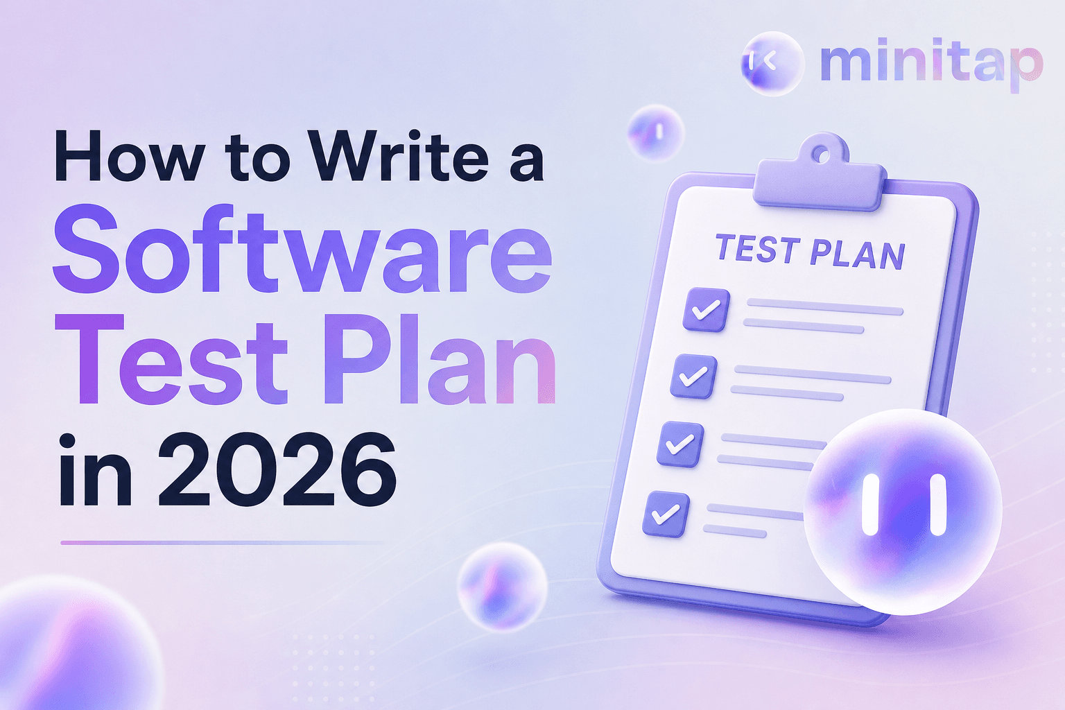 Write a Software Test Plan That Actually Ships (August 2026)
