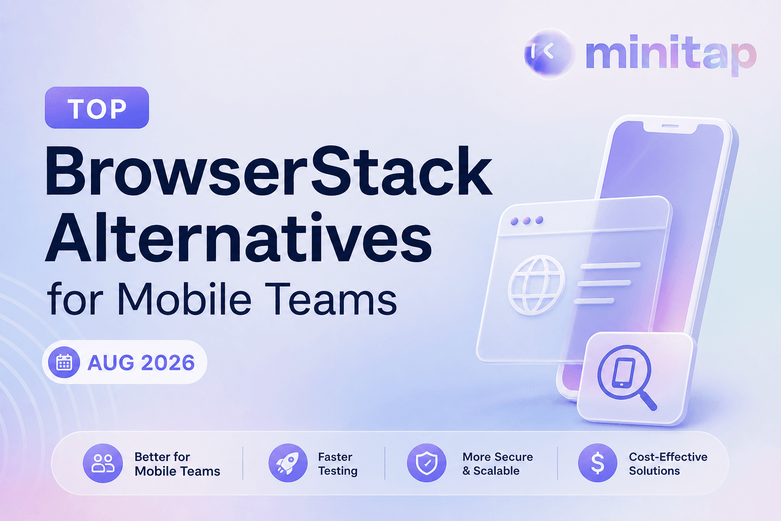 Top BrowserStack Alternatives for Mobile Teams Aug 2026