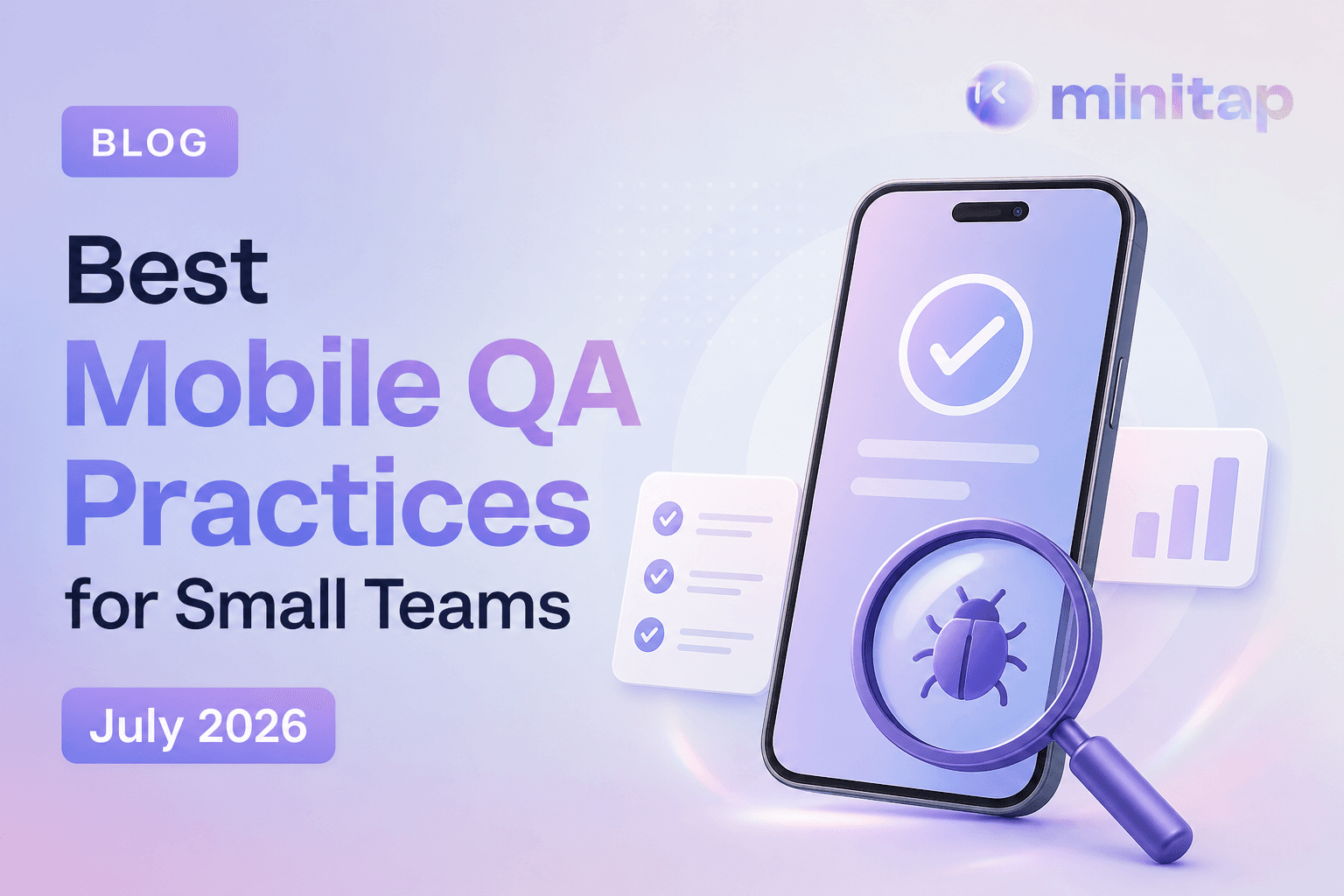 Mobile QA Best Practices for Small Engineering Teams (August 2026)