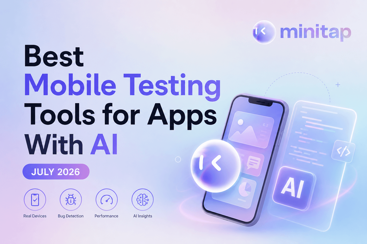 Best Mobile Testing Tools for Apps With AI (July 2026)