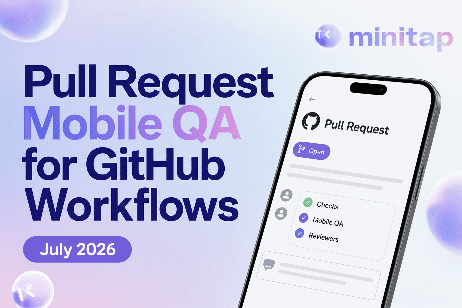 Mobile QA for GitHub PRs with Minitap (September 2026)